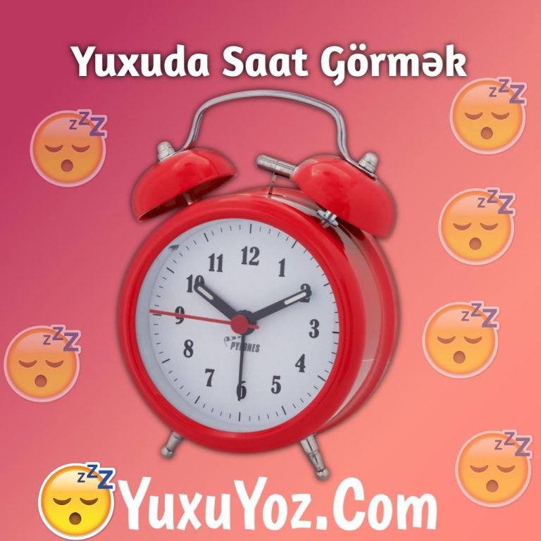 Yuxuda saat görmək