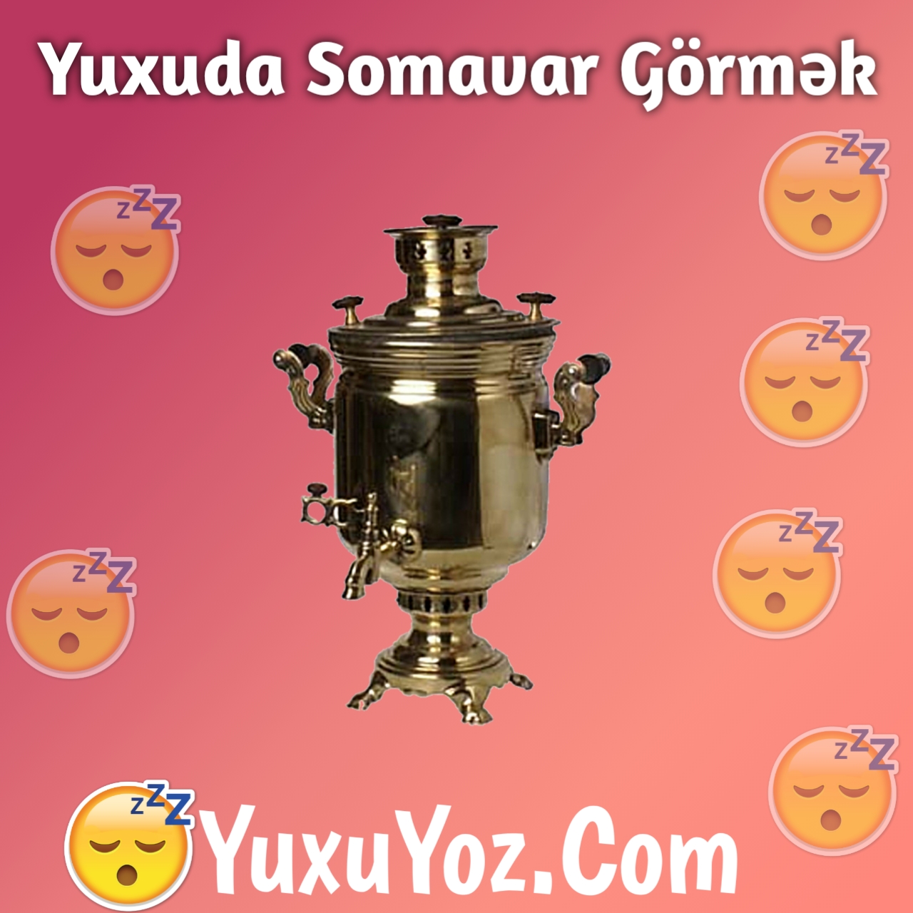 Yuxuda Samovar Gormek